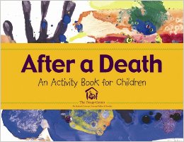 After a Death: An Activity Book for Children