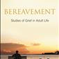 Bereavement: Studies of Grief in Adult Life, 4th Edition