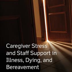 Caregiver Stress and Staff Support